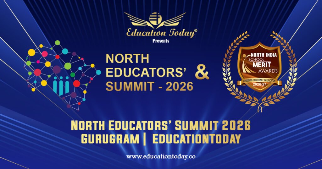 North Educators’ Summit 2026 | Gurugram | EducationToday